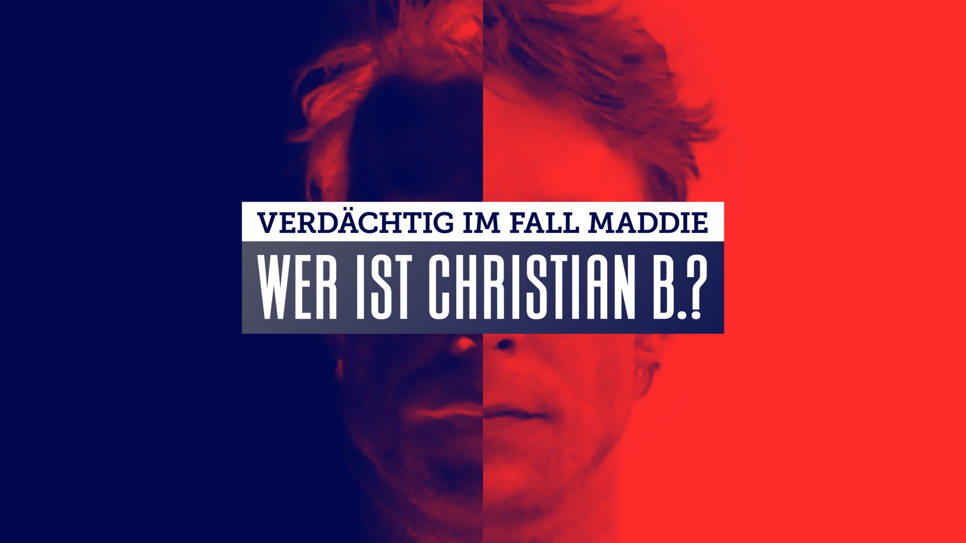 VOX zeigt Dokumentation „Verdächtig im Fall Maddie – Wer ist Christian B.?“ am 26.01. um 20:15 Uhr
